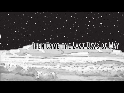 The Mystery Behind Then Came The Last Days of May | Musical Maybes