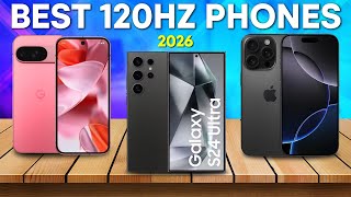 Top 5 120Hz Phones 2026 – Phones That Will Blow You Away!