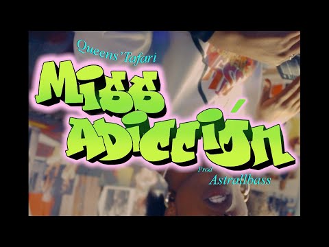 Miss Adicción - Queen's Tafari (Video Oficial)