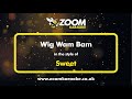 Sweet - Wig Wam Bam - Karaoke Version from Zoom Karaoke