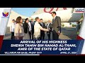 Arrival of His Highness Sheikh Tamim bin Hamad Al-Thani, Amir of the State of Qatar 04/21/2024