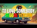 To Love Somebody - Reggae Version | Bee Gees | Sweetnotes Vocal | DJ Judaz