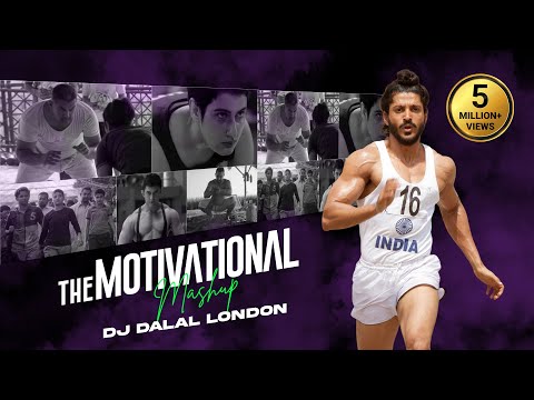 The Motivational Mashup | DJ Dalal London | Tushar Sangwan | Get Ready To Fight
