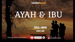 Download lagu Nasyid | Umam - Ayah & Ibu ( Lyrics Video) mp3 Download lagu Nasyid | Umam - Ayah & Ibu ( Lyrics Video) mp3