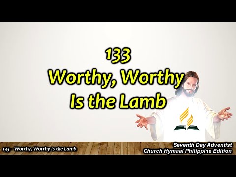 SDAH 133 – Worthy, Worthy is the Lamb