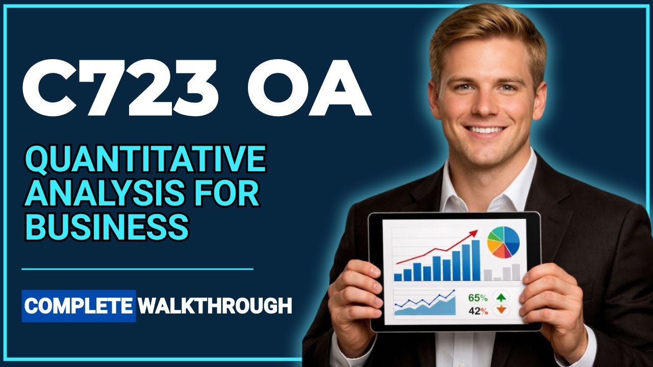 C723 OA Unit 1 | Master Quantitative Analysis For Business