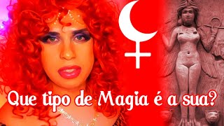 Que Tipo de MAGIA é a Sua?