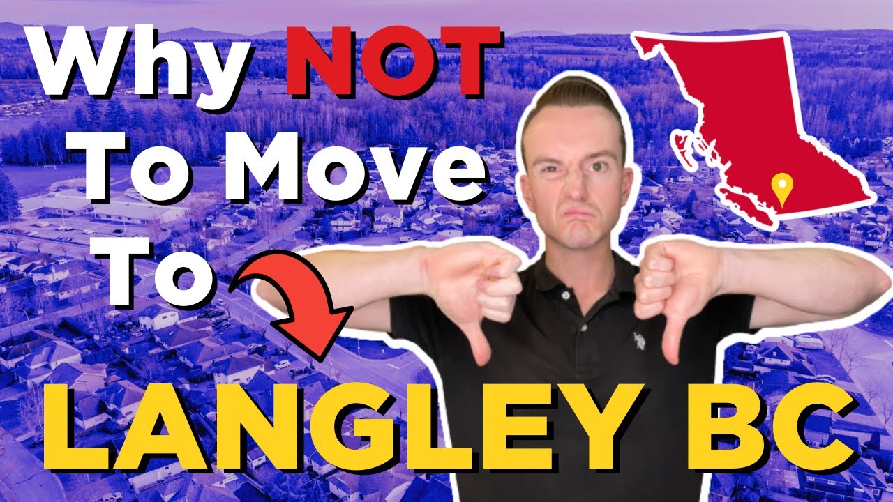 10 Reasons NOT to Move to Langley BC