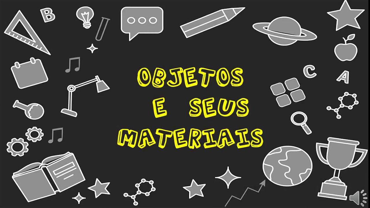 OBJETOS E SEUS MATERIAIS