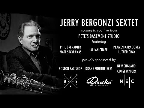 Jerry Bergonzi Sextet Livestream - December 20th, 2023