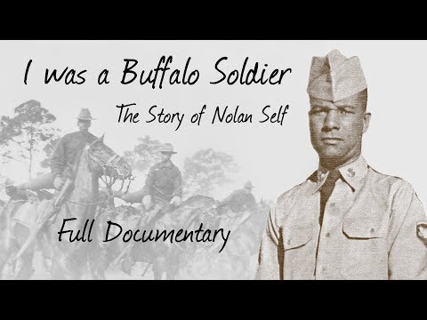 "I was a Buffalo Soldier: The Story of Nolan Self" Full Documentary