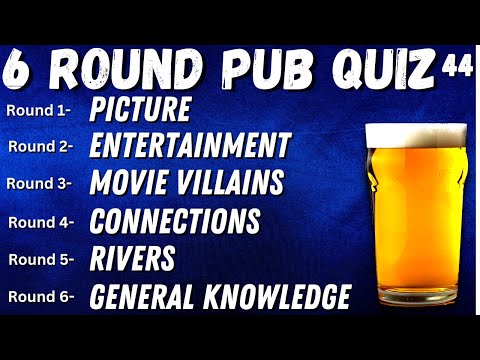 Virtual Pub Quiz 6 Rounds: Picture, Entertainment, Movie Villains, Rivers and General Knowledge No44