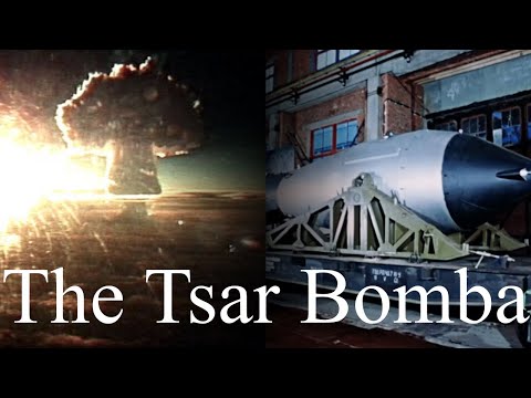 The Tsar Bomba: The Untold Story