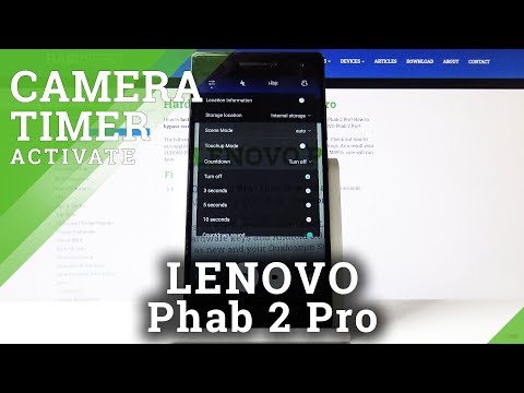 How to Use Camera Timer in LENOVO Phab 2 Pro – Camera Countdown