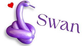 SWAN: BALLOON ANIMALS FOR BEGINNERS