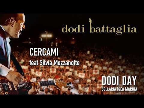 Dodi Battaglia - Cercami ft Silvia Mezzanotte - Dodi Day 2018