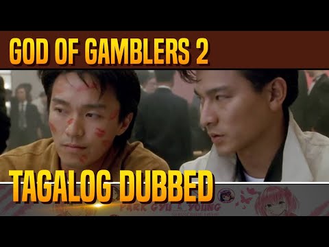 GOD OF GAMBLERS 2 TAGALOG DUBBED FULL MOVIE | STEPHEN CHOW TAGALOG DUBBED FULL MOVIE