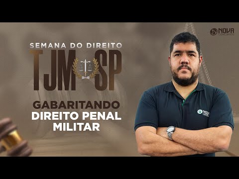 Concurso TJM SP 2023 QUESTÕES COMENTADAS DIREITO PENAL MILITAR