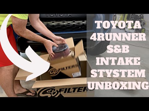 Why Did I Choose S&B?? | 4Runner S&B Filters CAI Intake System Unboxing