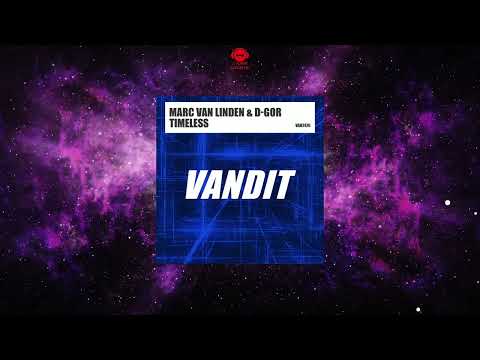 Marc van Linden & D-Gor - Timeless (Extended Mix) [VANDIT RECORDS]