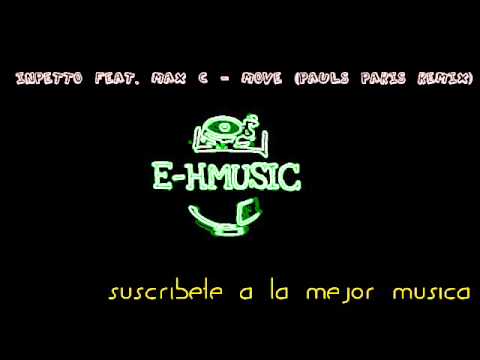 Inpetto ft. Max C - Move (Pauls Paris Remix)