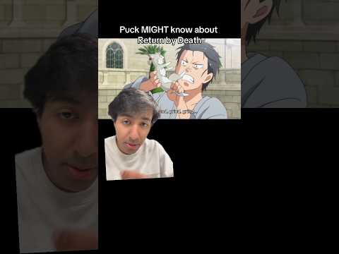 Puck knows about Natsuki Subaru’s Return by Death. Re:Zero #rezero #lotm #tbate #isekai #anime #orv