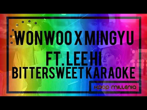 | KARAOKE | WONWOO X MINGYU ft. LEE HI - BITTERSWEET