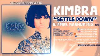 Settle Down (B. Ames Mashup Mix) [2012] | Kimbra