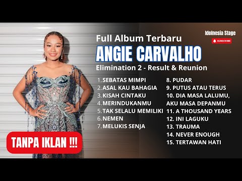 ANGIE CARVALHO Full Album Terbaru Live Elimination Goes To Grand Final Indonesian Idol 2025