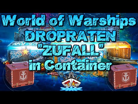 Zufallsmechanismen & Dropraten der Container in World of Warships auf Deutsch