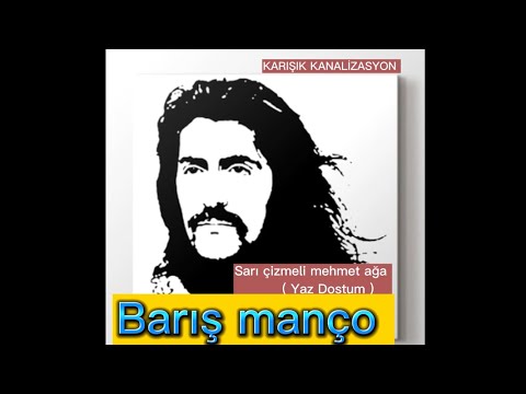 Barış Manço |Sarı Çizmeli Mehmet Ağa ( Yaz Dostum ) #anadolurock #müzik #barışmanço