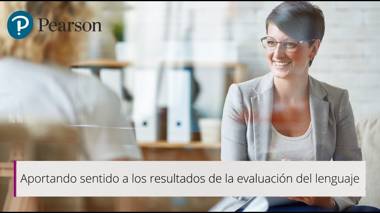 ¿Cómo aportar sentido a los resultados de una evaluación del lenguaje?