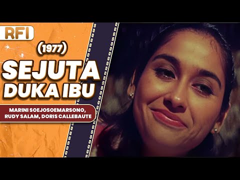 SEJUTA DUKA IBU (1977) FULL MOVIE HD - MARINI SOEJOSOEMARSONO, RUDY SALAM, DORIS CALLEBAUTE