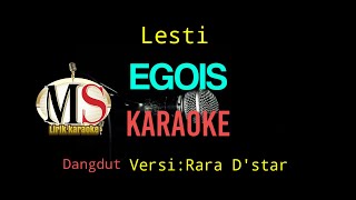 Download lagu LESTI -EGOIS (Karaoke) version of Rara D'star mp3