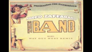 Marco Zaffarano - The Band (Way Out West Remix) [HQ]