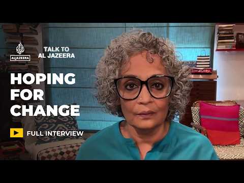 Author Arundhati Roy’s fight against injustice | Talk to Al Jazeera