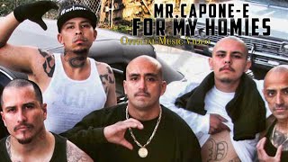 Mr.Capone-E - For My Homies (free download)  (Official Music Video)