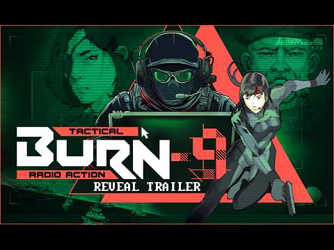 Burn-9 Reveal Trailer - Story Rich Showcase 2026
