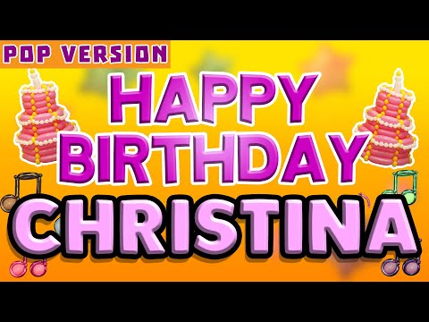 Happy Birthday CHRISTINA | POP Version 1 | The Perfect Birthday Song for CHRISTINA