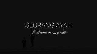 Download lagu MUSIKALISASI RHIA : SEORANG AYAH (Kurniawan Gunadi) mp3