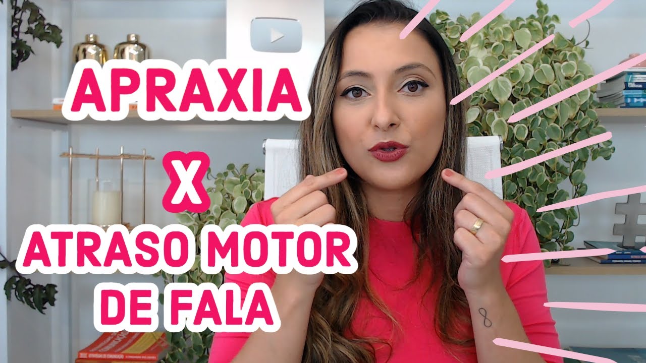 Apraxia de Fala da Infância e Atraso Motor de Fala - o que são e no que se diferenciam