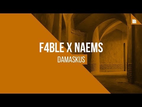 F4BLE x NAEMS - Damaskus (Original Mix)