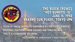 The Black Crowes - Hot Burrito #2 (1992.06.11 - Tokyo, JPN) (Soundboard Recording)