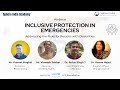 Inclusive Protection In Emergencies Addressing The Risks For Persons With Disabilities