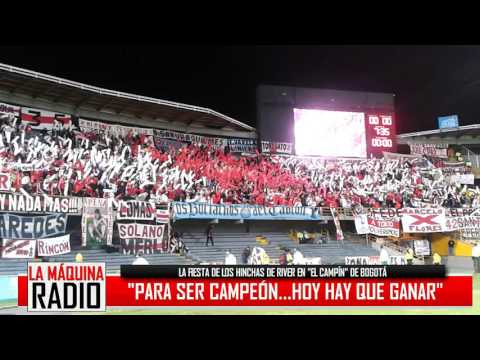 ""PARA SER CAMPEÓN...HOY HAY QUE GANAR" (LA FIESTA DE RIVER EN EL CAMPÍN DE BOGOTÁ)" Barra: Los Borrachos del Tablón &bull; Club: River Plate &bull; País: Argentina