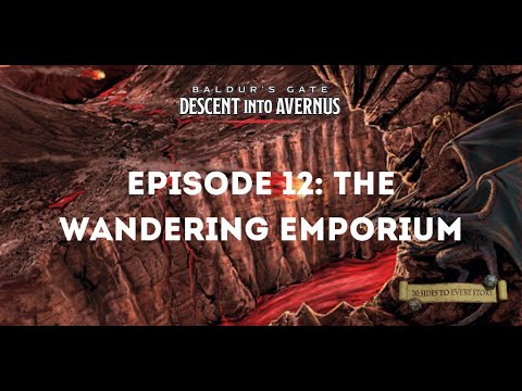 Descent Into Avernus - Episode 12: The Wandering Emporium