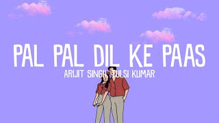 Pal Pal Dil Ke Paas Lofi Remix (Lofi Flip) - Arijit Singh | Aesthetic Lofi | Bollywood Lofi