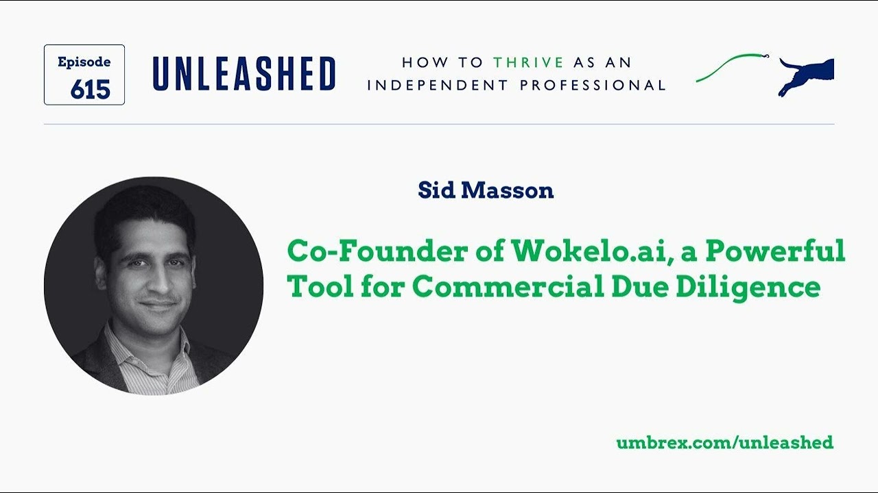 615. Sid Masson, Co-Founder of Wokelo.ai, a Powerful Tool for Commercial Due Diligence