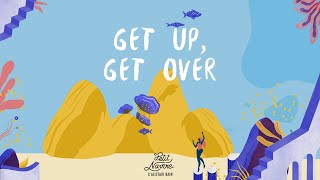 Petit Navire, Alistair Bain - Get Up, Get Over (Lyrics Video)