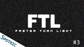 OKAY, GIVE ME FLAK! - FTL: Ep 003